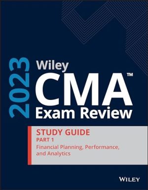 Wiley CMA Exam Review Study Guide 2023 Part 1