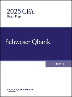 CFA 2025 Schweser Question Bank Level 2
