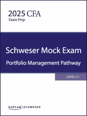 2025 CFA Schweser Mock Exams Level 3 Portfolio Management Pathway