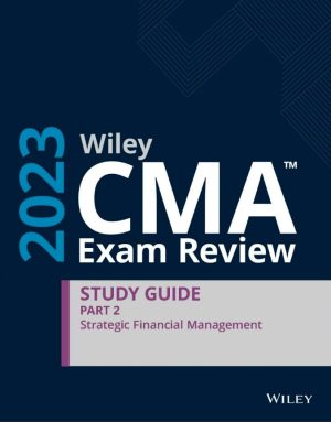 Wiley CMA Exam Review Study Guide 2023 Part 2